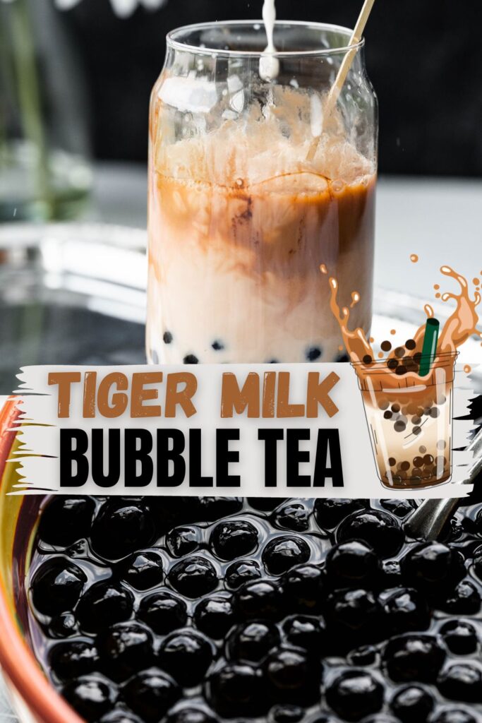Pinterest pin with text overlay showing boba and tiger milk tea. 