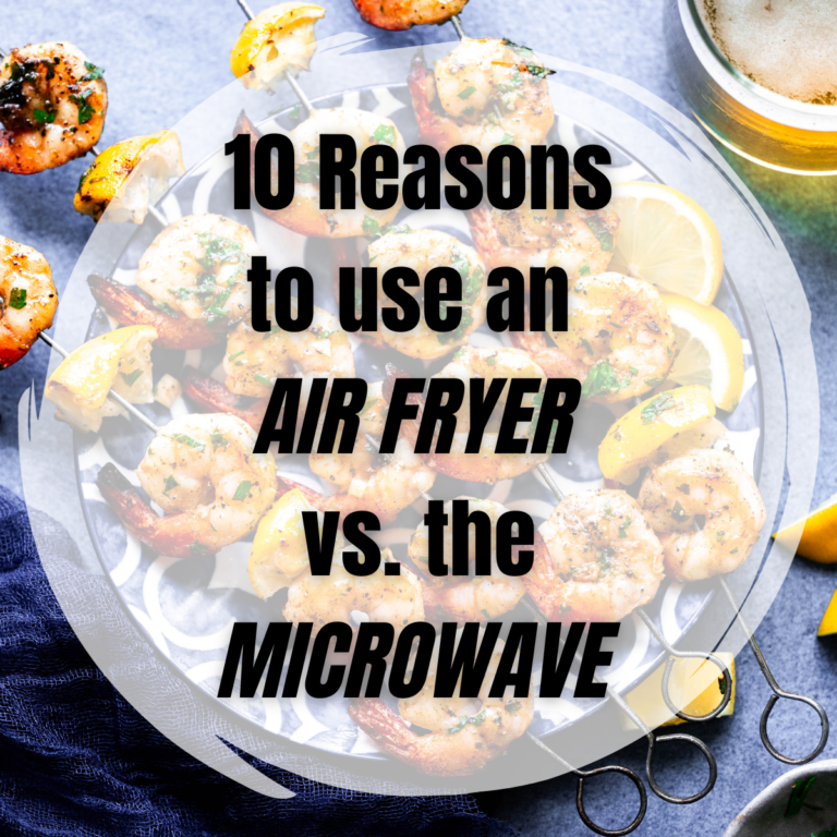10 Reasons to use an Air Fryer vs the Microwave Shutter + Mint
