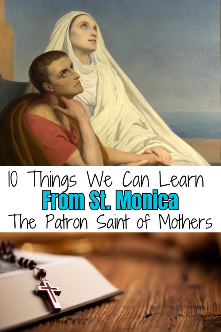 10 Things we can learn from St. Monica: The Patron Saint of Mothers ...