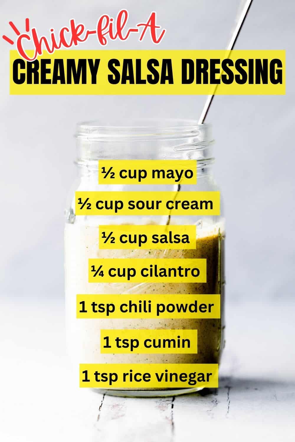 Creamy salsa dressing (CFA Dupe) with the written recipe as text overlay. 