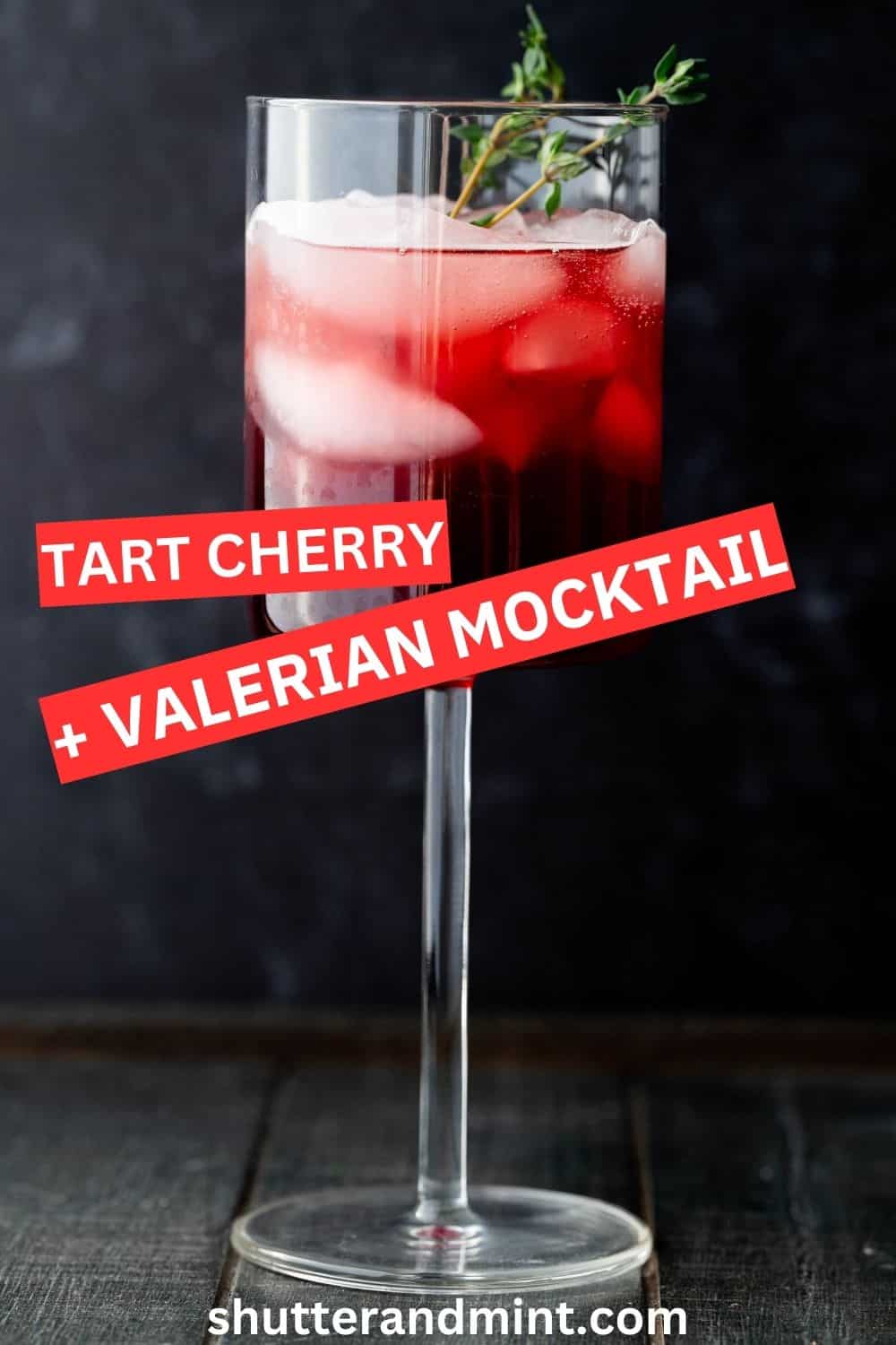 Sleepy Tart Cherry and Valerian Tea Mocktail Pinterest Pin with text overlay. 