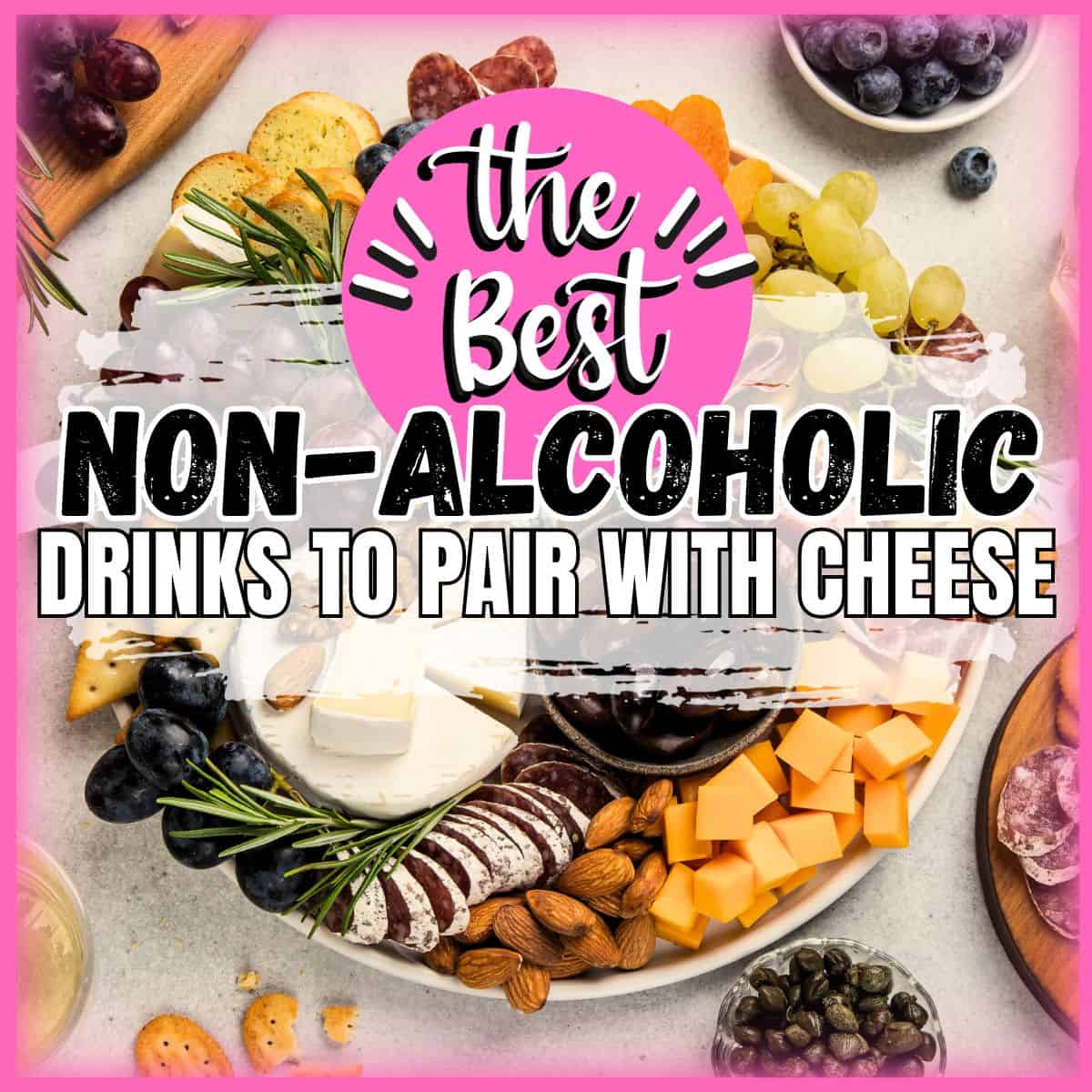 Image titled: the best non-alcoholid drinks to pair with cheese.